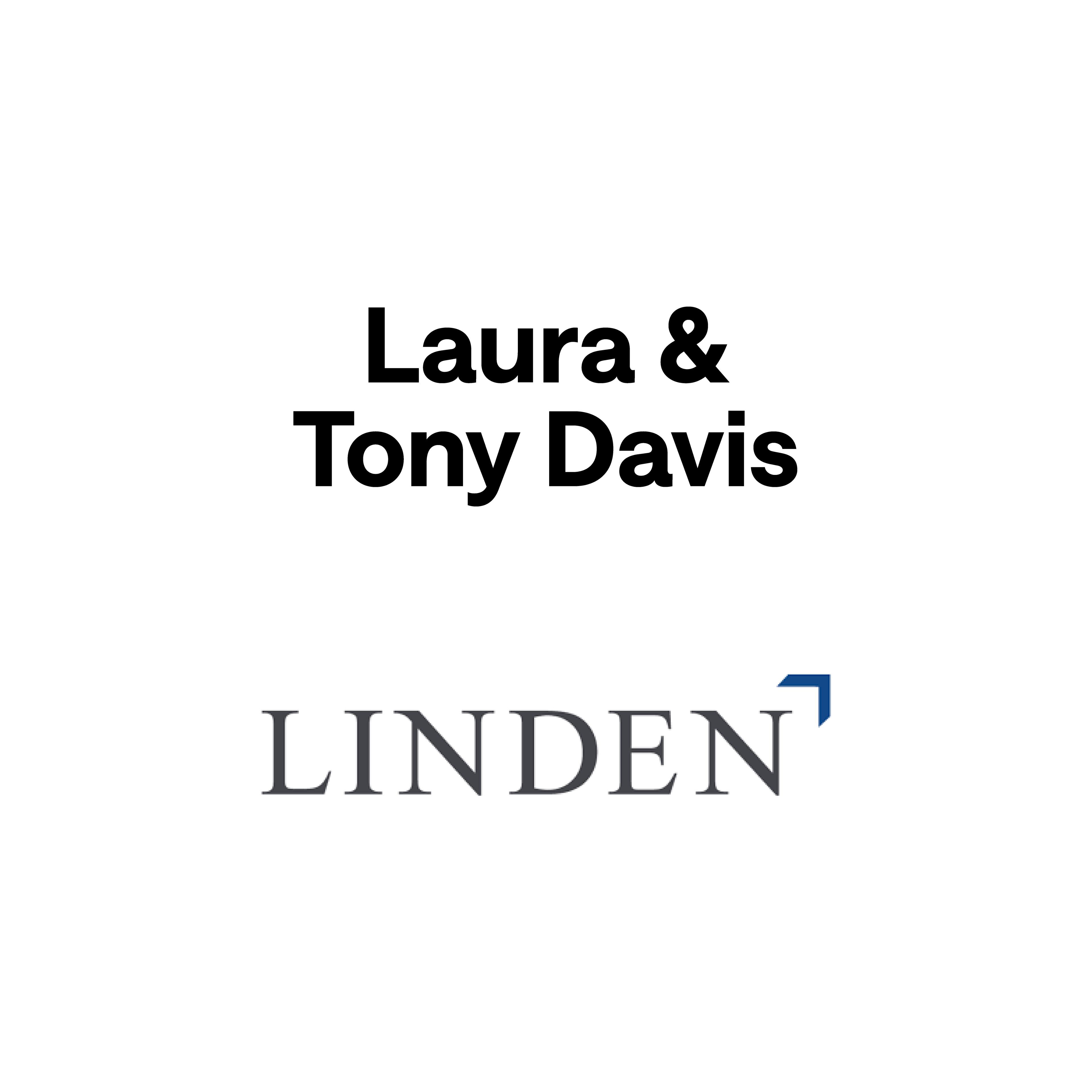 Tony and Laura Davis / Linden Capital Partners
