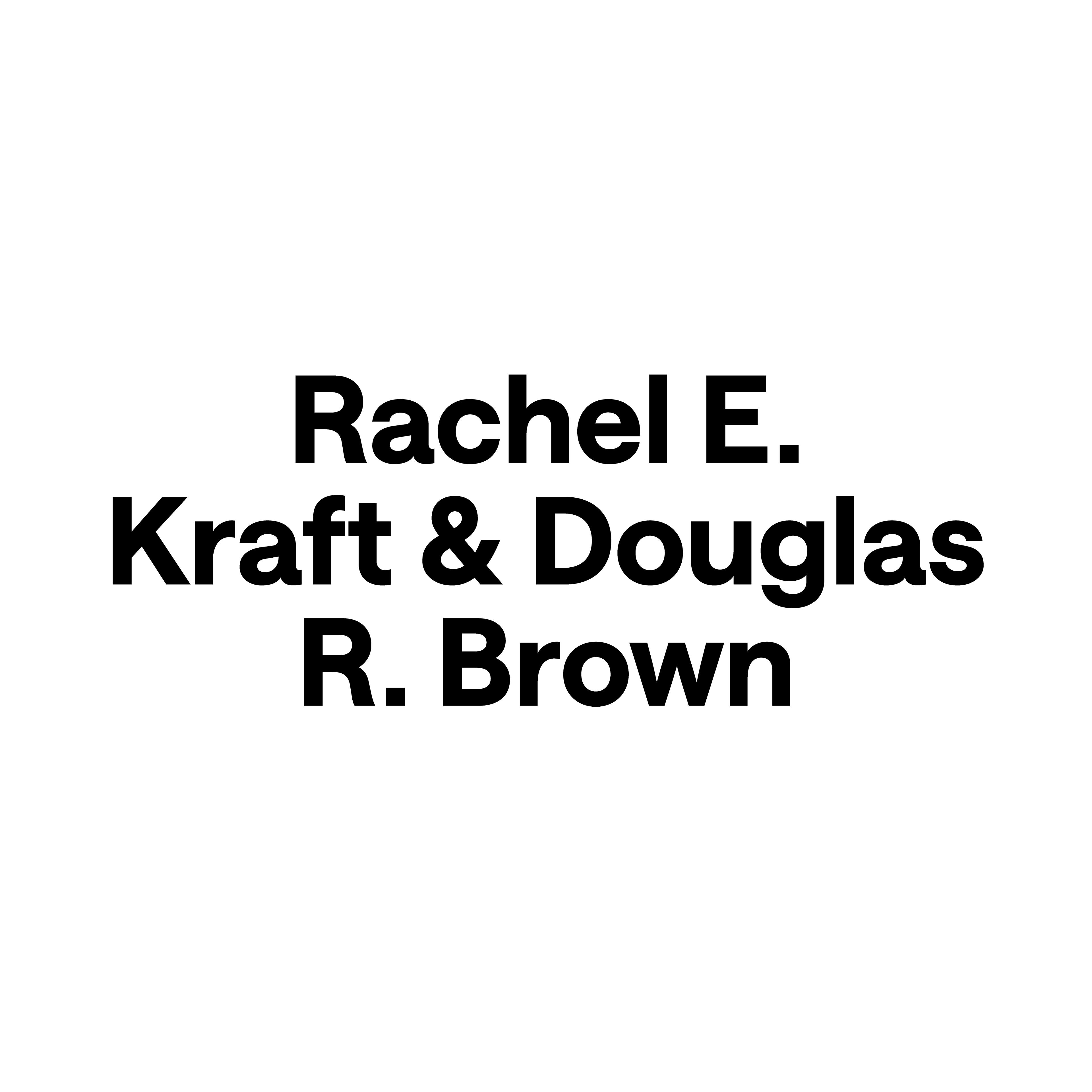 Rachel E. Kraft and Douglas R. Brown